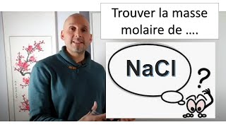 Trouver la masse molaire de NaCl [upl. by Schultz]