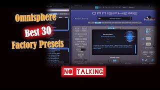 Omnisphere Best Factory presets 30 sounds no talking [upl. by Lenssen]