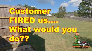 Customer FIRED us What would YOU DO [upl. by Moffitt]