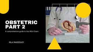 Obstetric part 2 MLA MadeEasy [upl. by Snow]