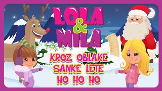 KROZ OBLAKE SANKE LETE HO HO HO  SERGEJ CETKOVIC amp DECIJI HOR quotCAROLIJAquot  lolamila [upl. by Mary]