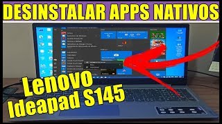 Como Desinstalar Programas e Apps Nativos no Notebook Lenovo IDEAPAD S145 [upl. by Florie390]