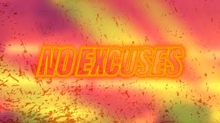 BruC  No Excuses Official Lyric Video [upl. by Ronile97]