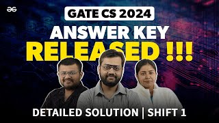 GATE CS 2024 ANSWER KEY OUT Detailed Paper Discussion  Shift 1  GeeksforGeeks [upl. by Mohamed296]