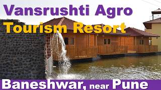 Vansrushti Agro Tourism Resort  Best Weekend Getaway Near Pune for Couples amp Families [upl. by Hunfredo]