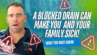 A Blocked Drain Can Be Making YOU And YOUR Family Sick What You Need To Know [upl. by Lelah]