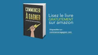 Livre audio developpement personnel  Extrait du livre commencer à gagner [upl. by Eramat]