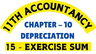 11th Accountancy  Exercise sum 15 Chapter 10 Depreciation  Calculation of profit or loss  By SK [upl. by Kcirdnek]