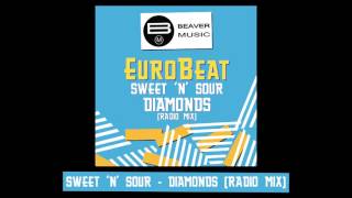 Eurobeat  Sweet N Sour  Diamonds Radio Mix [upl. by Thanh]