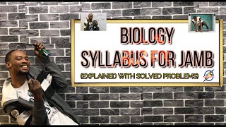 Jamb Biology Syllabus 2025 Explained [upl. by Alroy38]