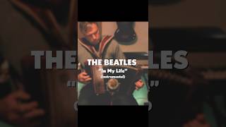 The Beatles quotIn My Lifequot acoustic instrumental [upl. by Jerrome225]