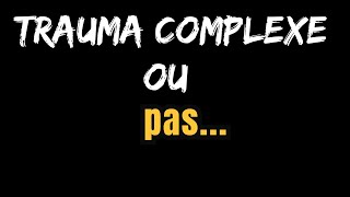 Quand un concept est complexe Trauma trauma complexe et gifted trauma [upl. by Dodge]