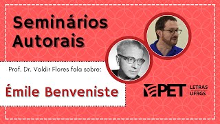 Seminários Autorais Émile Benveniste  PET Letras UFRGS [upl. by Rooker]