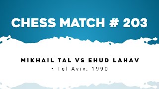 Mikhail Tal vs Ehud Lahav • Tel Aviv 1990 [upl. by Noyar]