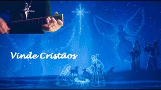 Vinde cristãos Gloria in Excelsis Deo  Cântico de Natal  de autoria desconhecida [upl. by Britni]