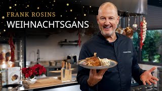 Frank Rosins Weihnachtsgans mit Semmelknödel amp Rahmwirsing [upl. by Halian]