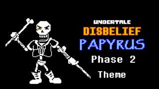 Undertale Disbelief Papyrus Phase 2 Theme  AlterPex [upl. by Aihsiyt332]