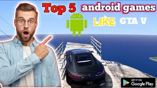 Top 5 android games like GTA 5  Mobile games GTA 5  Keshax playz [upl. by Littell]