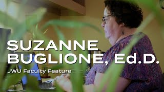 Faculty Feature Suzanne Buglione EdD [upl. by Marx]