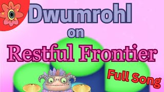 Dwumrohl on Restful Frontier FULL SONG  Fanmade MSM Island [upl. by Cull394]