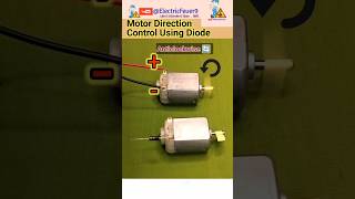 Motor Direction Control Using Diode DC Motor Projects [upl. by Wendalyn]