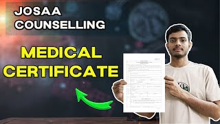 🛑MEDICAL CERTIFICATE Complete Explanation JOSAA Counselling 2024 CSAB Counselling 2024 How to Fill [upl. by Slaughter283]