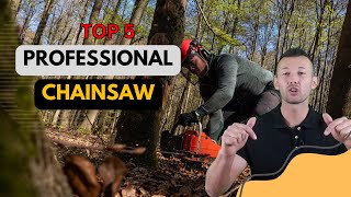 Best Professional Chainsaws 2024 🔥 Top 5 Best Professional Chainsaw Reviews [upl. by Anson658]