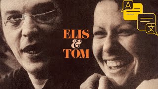 Elis Regina amp Tom Jobim  Aguas de Março Lyrics w English Translation [upl. by Holloway256]