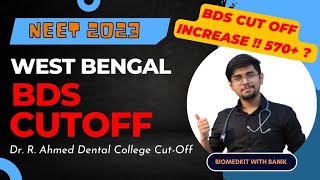 West Bengal State BDS Cut off neet2023  DrRAhmed Dental College Cut off Discontinuation Bond [upl. by Arta]