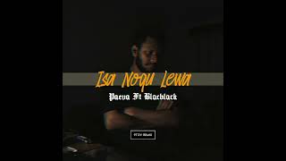 Paeva Ft Blackblack Isa Noqu lewa 9T3V Remix [upl. by Buckden]