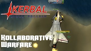 Kollaborative Warfare 3 Base Assault Kerbal Space Program [upl. by Yesnikcm704]