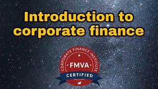 FMVA l Introduction to corporate finance l lecture 1 [upl. by Padraig837]