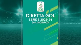 DIRETTA GOL 36A GIORNATA SERIE B 202324  1º MAGGIO [upl. by Ailaham92]