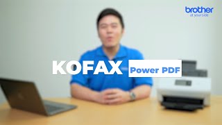 Kofax Power PDF l Brother Solution [upl. by Nnyltiac741]