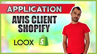 MEILLEURE APPLICATION AVIS CLIENT SHOPIFY  LOOX [upl. by Inaliak306]