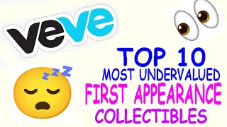 VEVE  Top 10 Most Undervalued FIRST APPEARANCES ALL FOR Under 1000 Digital Collectibles [upl. by Chane]