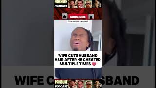 Wife Cut Husband’s Hair Off For Cheating 😱😱 [upl. by Nylinnej]