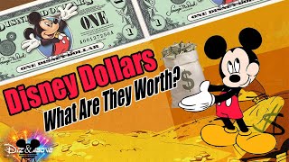 What Are Disney Dollars Worth [upl. by Atnohsal]