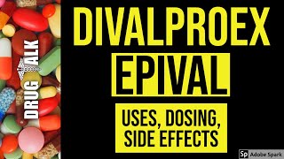 Divalproex Epival  Uses Dosing Side Effects [upl. by Aiynat]