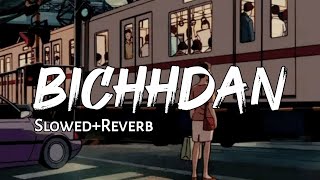 Bichhadan  Slowed amp Reverb  Son Of Sardar  Indian Lofi  Rahat Fateh Ali Khan Text4Music [upl. by Rexanne]