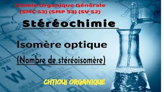 Stéréochimie  Isomère optique Nombre de stéréoisomère [upl. by Peggi]