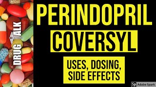 Perindopril Coversyl  Uses Dosing Side Effects [upl. by Anilasor]