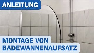 Montageanleitung für Schulte Alexa Style Badewannenaufsatz [upl. by Diba]