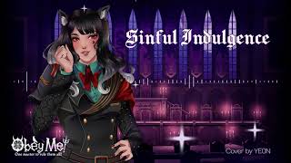 【Yuri】Sinful Indulgence  Obey Me【歌ってみた】 [upl. by Eberhart692]