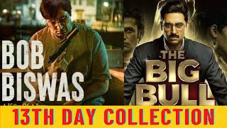 Bob biswas Vs the big bull box office collectionBob biswas 13 days ott collectionAbhishek Bachhan [upl. by Larsen]