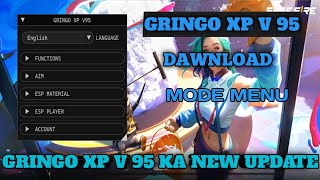 GRINGO XP V 95 Dawnload Mod menu ✅ Gringo XP V 95 new version ✅gringoxpv95 [upl. by Hanoy]