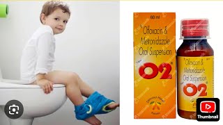 O2 Suspension Ofaloxacin and metronidazole oral suspensionDiarrhea Treatment [upl. by Kwabena]