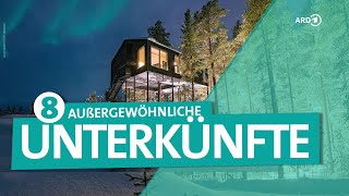 Außergewöhnliche Hotels – 8 verrückte Unterkünfte weltweit  ARD Reisen [upl. by Tarra]