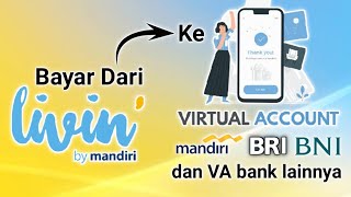 Cara Pembayaran Virtual Account Livin Mandiri [upl. by Leddy944]