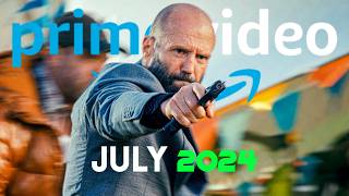 Top NEW RELEASES On PRIME VIDEO In JULY 2024 [upl. by Ephrem]